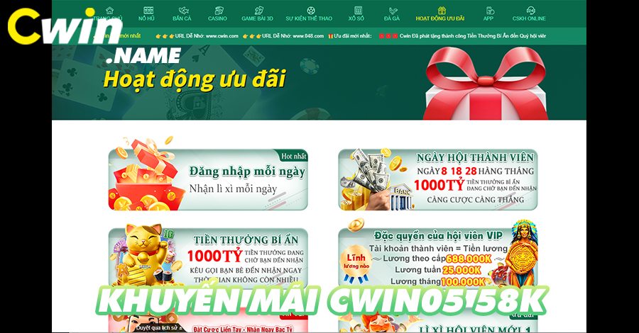 CWIN05 58k - Nhận thưởng miễn phí 58k khi tham gia nhà cái